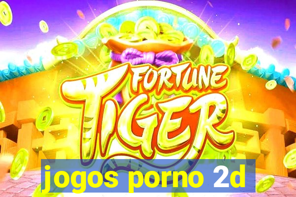 jogos porno 2d